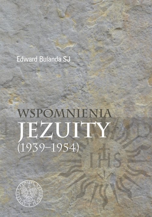 okładka Wspomnienia jezuity (1939-1954) książka | Edward Bulanda