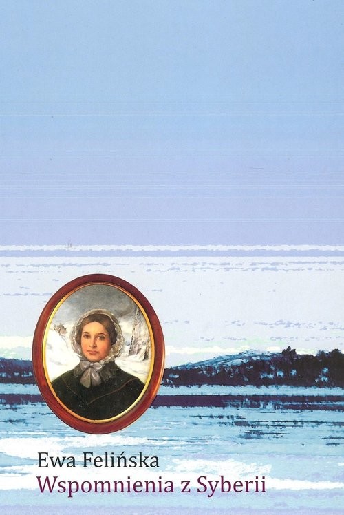 okładka Wspomnienia z Syberii książka | Ewa Felińska