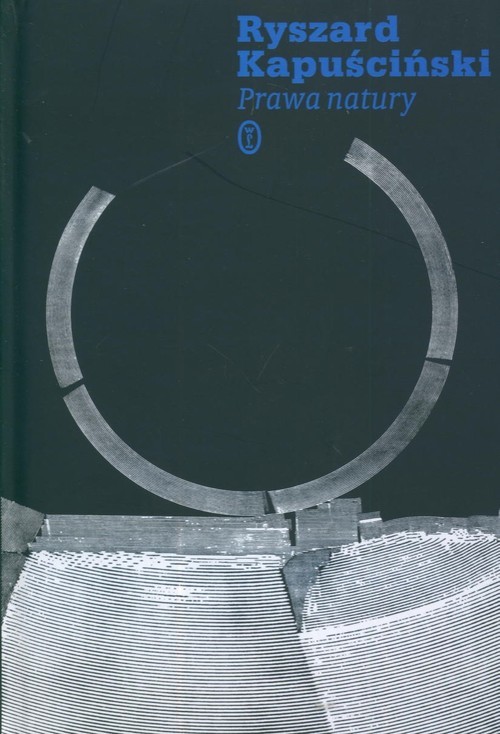 okładka Prawa natury książka | Ryszard Kapuściński