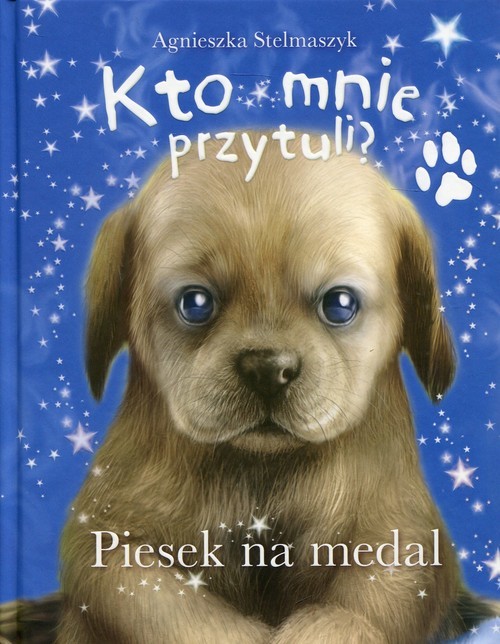 okładka Kto mnie przytuli? Piesek na medal książka