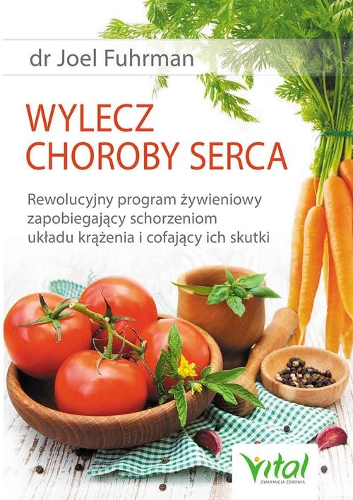 okładka Wylecz choroby serca książka | Joel Fuhrman