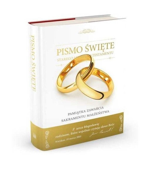 okładka Pismo Święte Starego i Nowego Testamentu Pamiątka zawarcia Sakramentu Małżeństwa książka | Opracowanie zbiorowe
