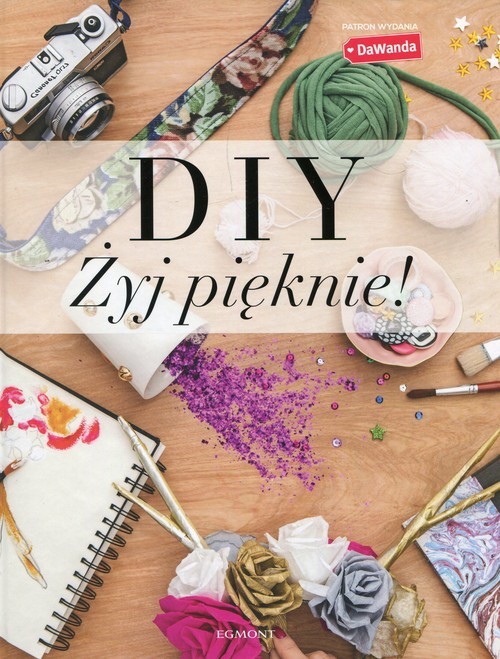 okładka DIY Żyj pięknie! książka | Dawanda Dawanda