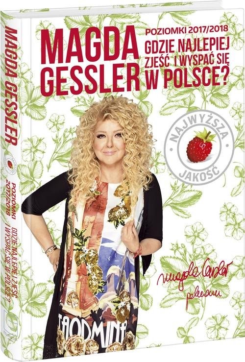 okładka Poziomki 2017/2018 Gdzie najlepiej zjeść w Polsce książka | Magda Gessler