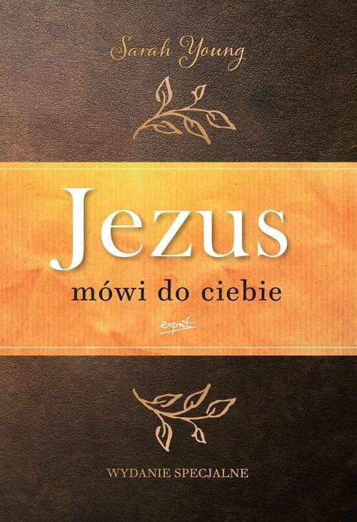 okładka Jezus mówi do ciebie wydanie jubileuszowe książka | Sarah Young