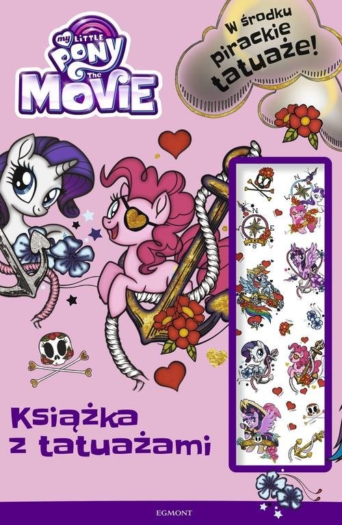 okładka My Little Pony The Movie Książka z tatuażami książka | Opracowanie zbiorowe