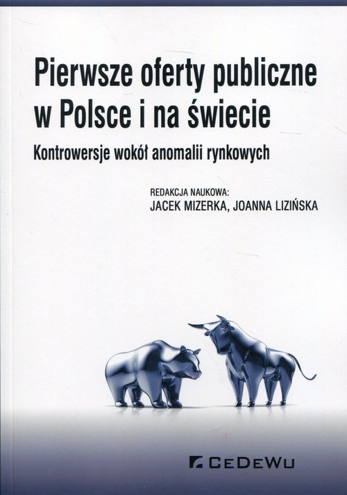 okładka Pierwsze oferty publiczne w Polsce i na świecie Kontrowersje wokół anomalii rynkowych książka