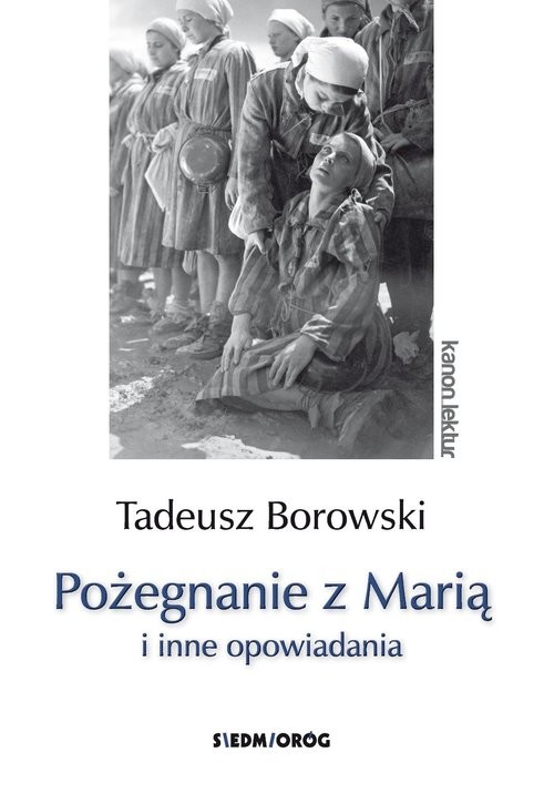 okładka Pożegnanie z Marią i inne opowiadania książka | Tadeusz Borowski