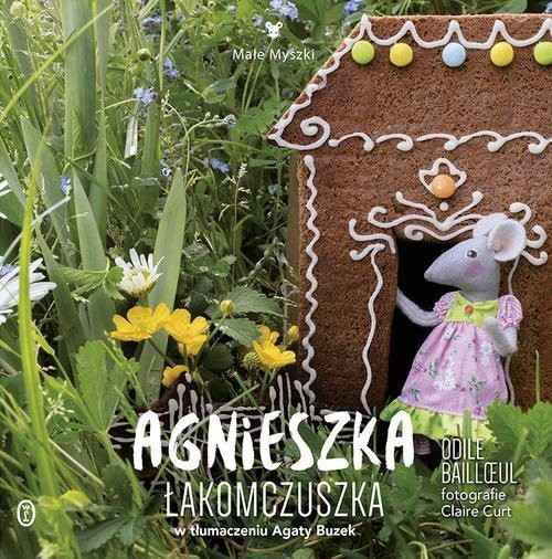 okładka Agnieszka Łakomczuszka książka | Bailloeul Odile
