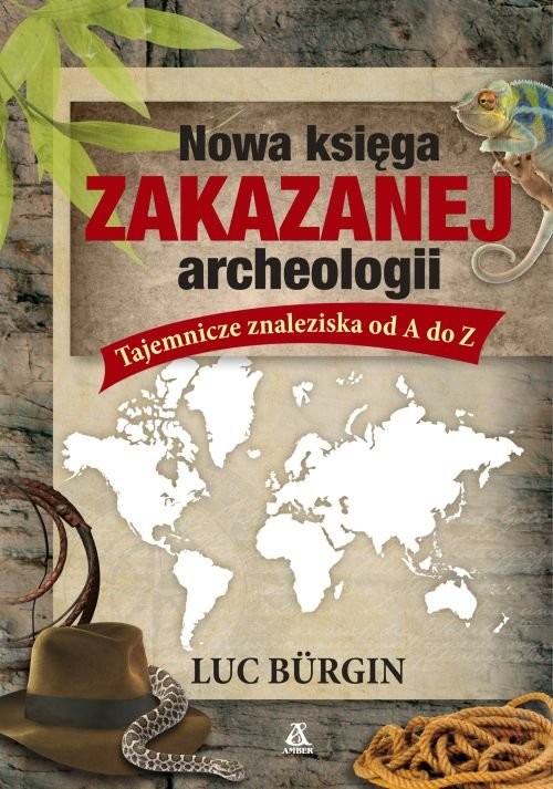 okładka Nowa księga zakazanej archeologii książka | Luc Bürgin
