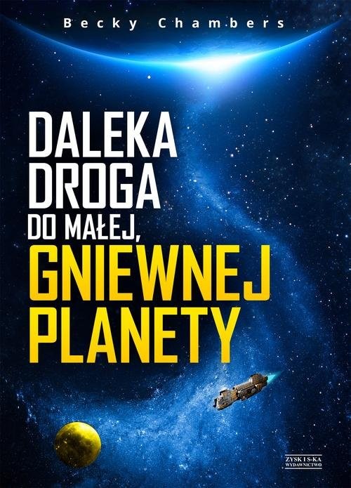 okładka Daleka droga do małej gniewnej planety książka | Becky Chambers