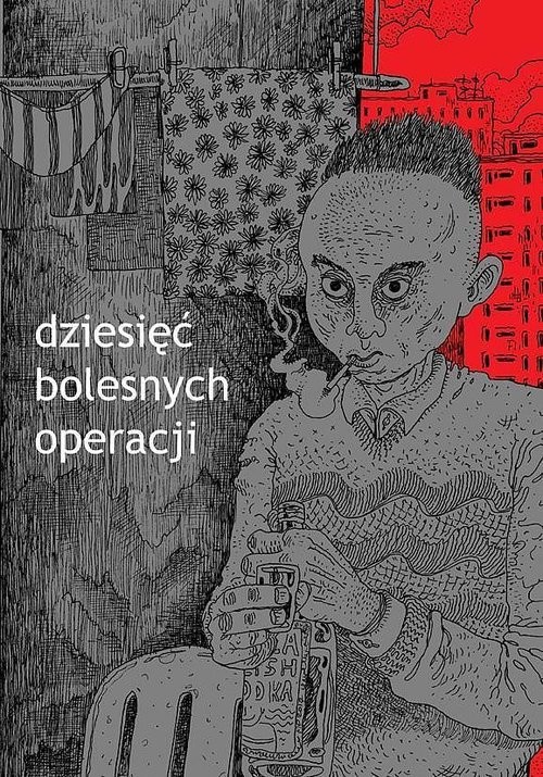 okładka Dziesięć bolesnych operacji książka | Maciej Pałka