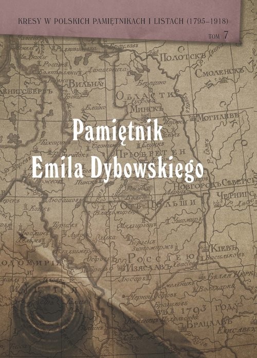 okładka Pamiętnik Emila Dybowskiego książka | Anna Brus