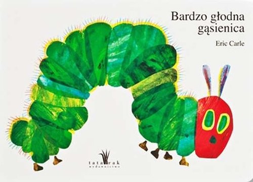 okładka Bardzo głodna gąsienica książka | Eric Carle