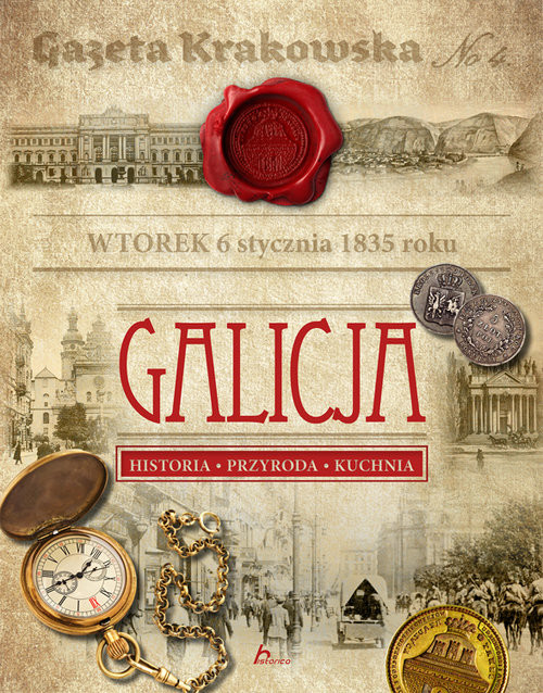 okładka Galicja Historia Przyroda Kuchnia książka