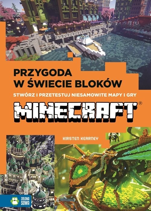 okładka Przygody w świecie bloków Stwórz i przetestuj niesamowite mapy i gry Minecreft książka | Kirsten Kearney