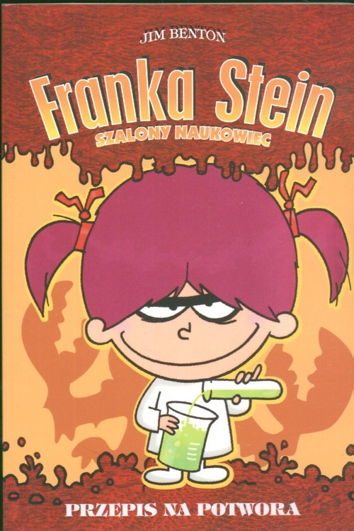 okładka Franka Stein Szalony naukowiec Przepis na potwora książka | Benton Jim