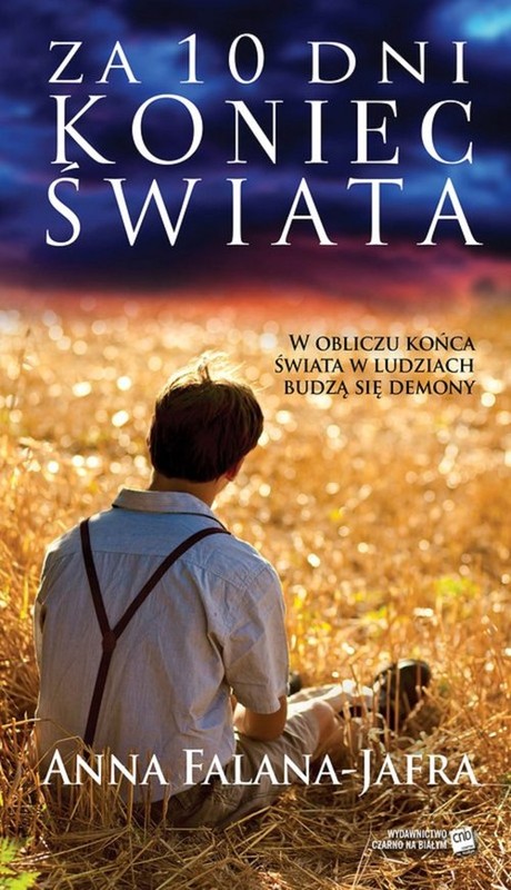 okładka Za 10 dni koniec świata książka | Anna Falana-Jafra