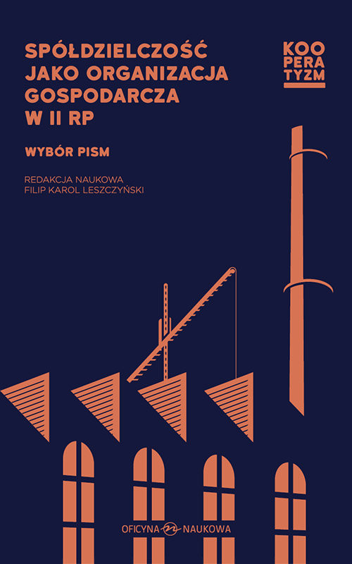 okładka Spółdzielczość jako organizacja gospodarcza w II RP Wybór pism książka | Leszczyński FilipKarol