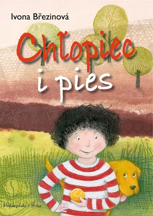 okładka Chłopiec i pies książka | Ivona Březinová