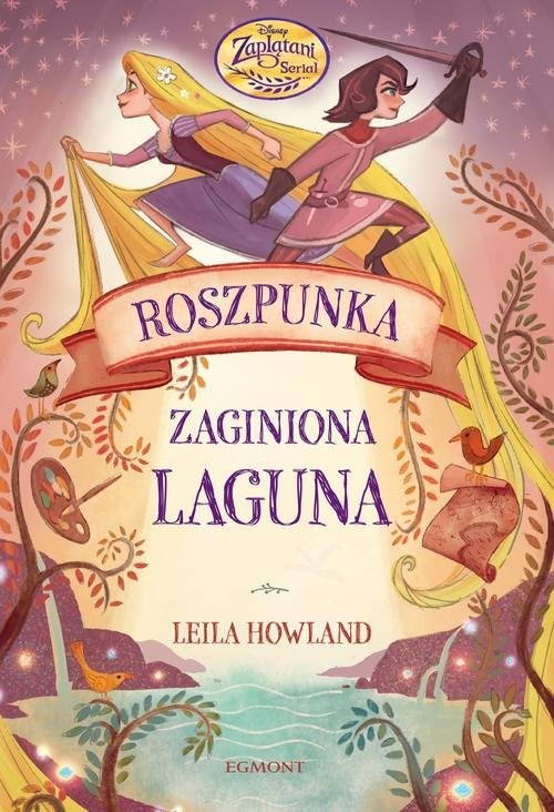 okładka Roszpunka i zaginiona laguna książka | Howland Leila