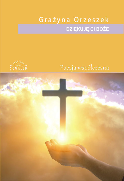 okładka Dziękuję Ci Boże książka | Orzeszek Grażyna