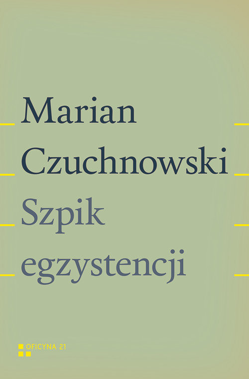 okładka Szpik egzystencji książka | Marian Czuchnowski
