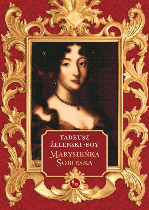 okładka Marysieńka Sobieska książka | Tadeusz Boy-Żeleński