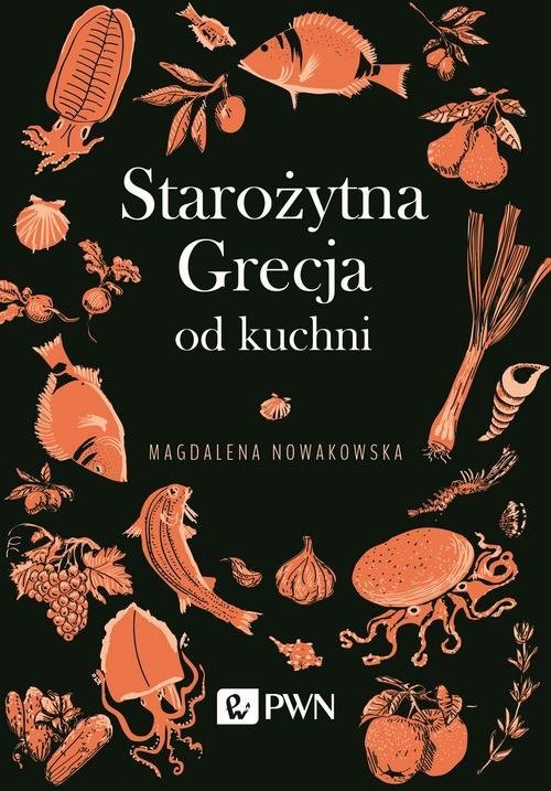 okładka Starożytna Grecja od kuchni książka | Magdalena Nowakowska