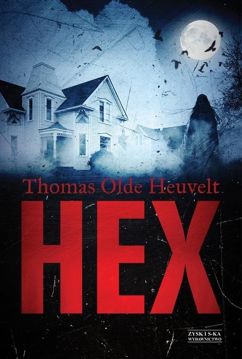 okładka HEX książka | Thomas Olde Heuvelt