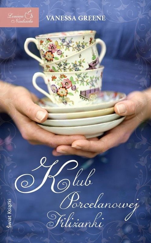 okładka Klub Porcelanowej Filiżanki książka | Vanessa Greene