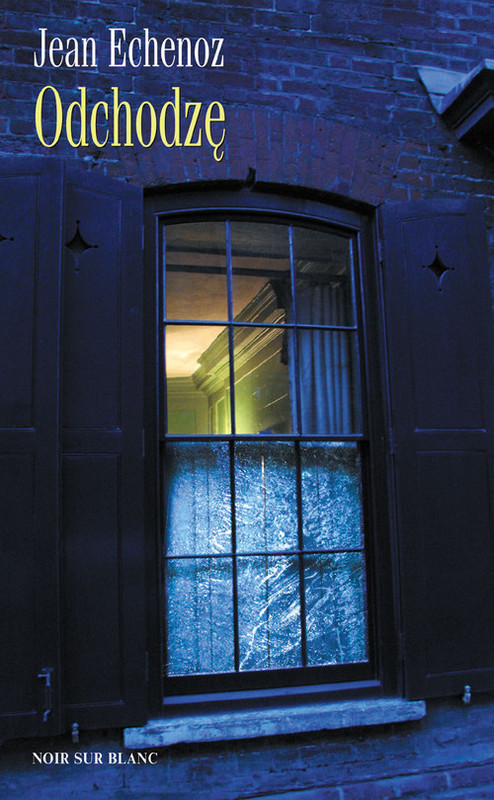 okładka Odchodzę książka | Jean Echenoz