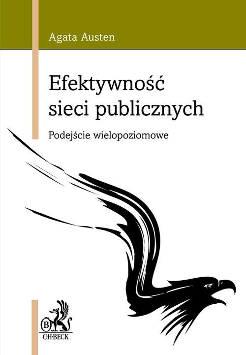 okładka Efektywność sieci publicznych Podejście wielopoziomowe książka | Agata Austen