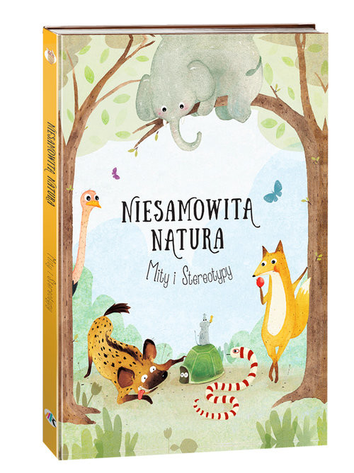 okładka Niesamowita Natura Mity i Stereotypy książka | Pavla Hanácková