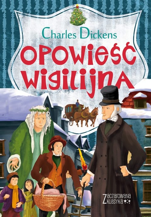 okładka Zaczarowana klasyka Opowieść wigilijna książka | Charles Dickens