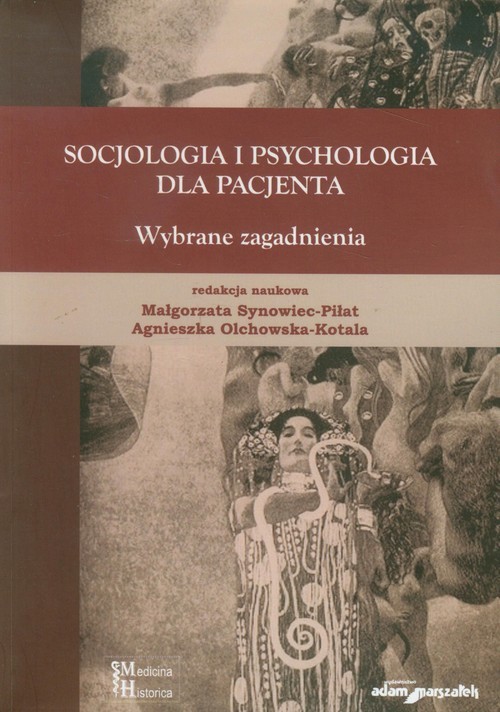 okładka Socjologia i psychologia dla pacjenta Wybrane zagadnienia książka