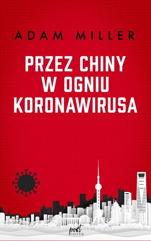 okładka Przez Chiny w ogniu koronawirusa książka | Adam Miller