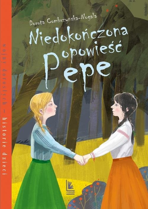 okładka Niedokończona opowieść Pepe książka | Dorota Combrzyńska-Nogala