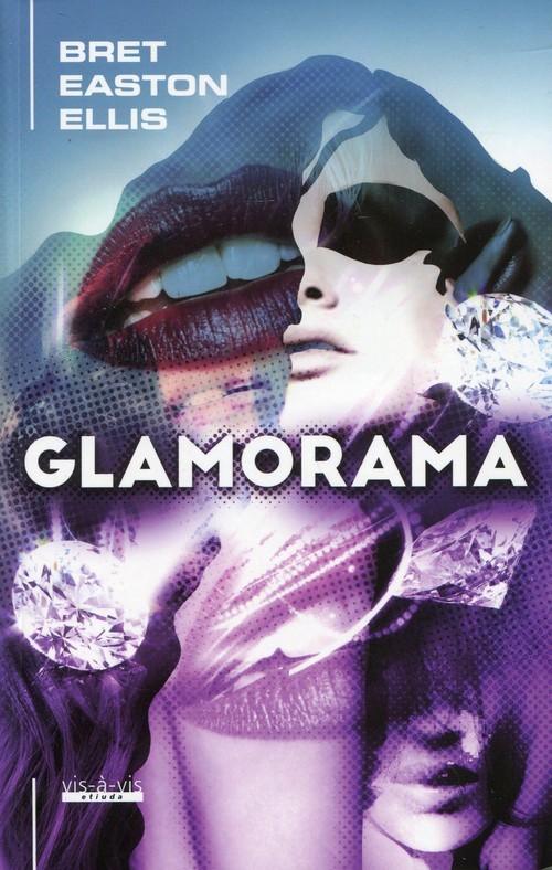 okładka Glamorama książka | Ellis BretEaston