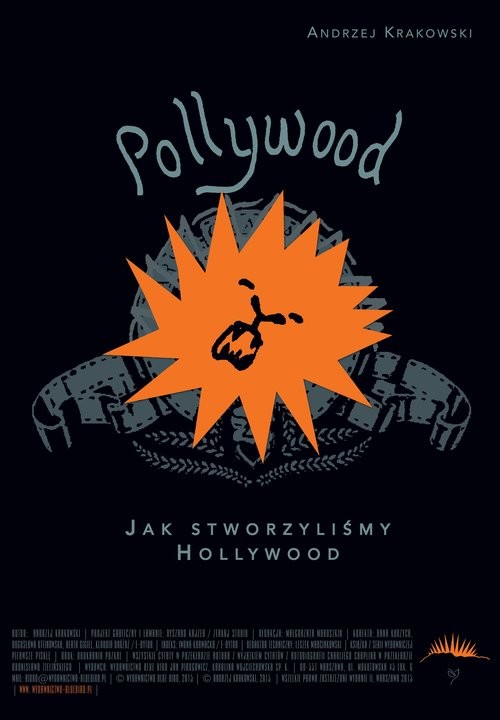 okładka Pollywood Jak stworzyliśmy Hollywood książka | Andrzej Krakowski