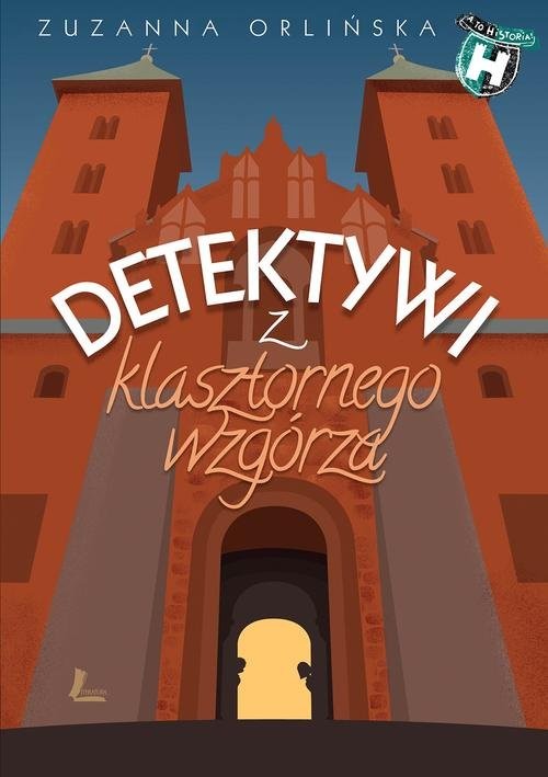 okładka Detektywi z klasztornego wzgórza książka | Zuzanna Orlińska