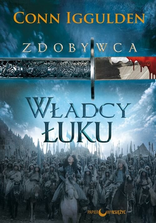 okładka Władcy łuku Zdobywca Tom 2 książka | Conn Iggulden
