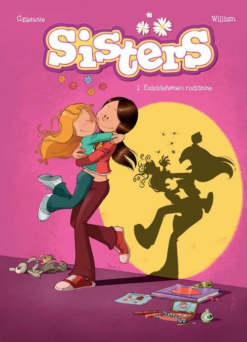 okładka Sisters 1 Podobieństwo rodzinne książka | Christophe Cazenove, William Maury