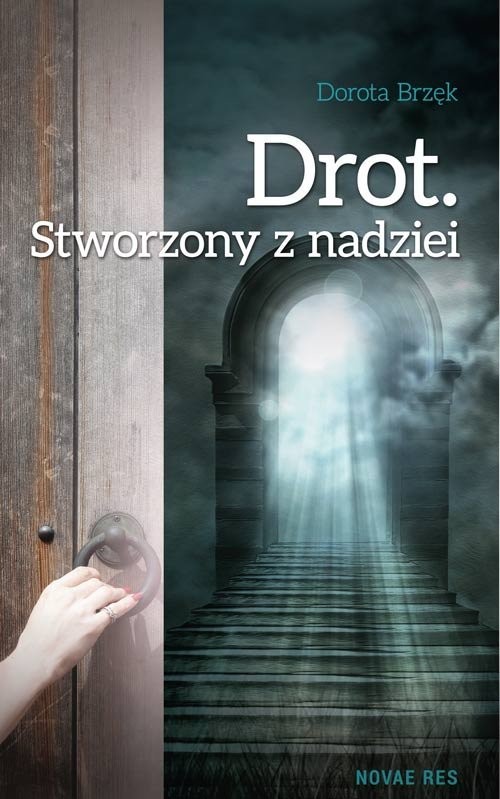 okładka Drot Stworzony z nadziei książka | Dorota Brzęk