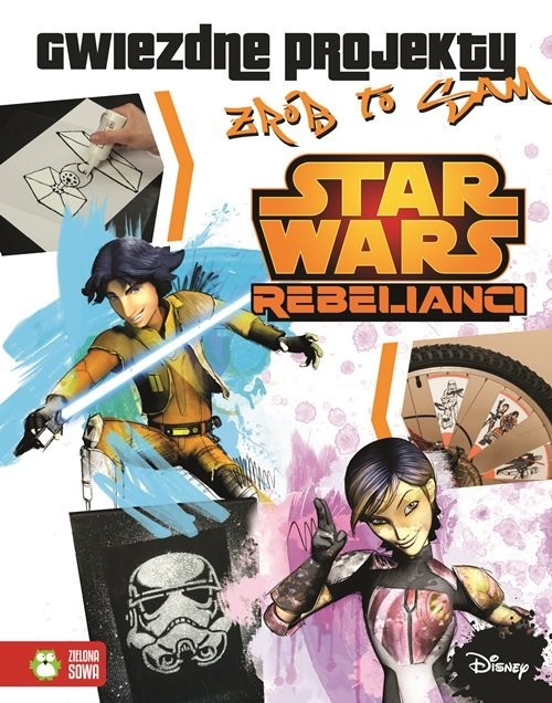 okładka Star Wars Rebelianci Gwiezdne projekty Zrób to sam książka