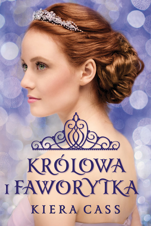 okładka Królowa i Faworytka książka | Kiera Cass