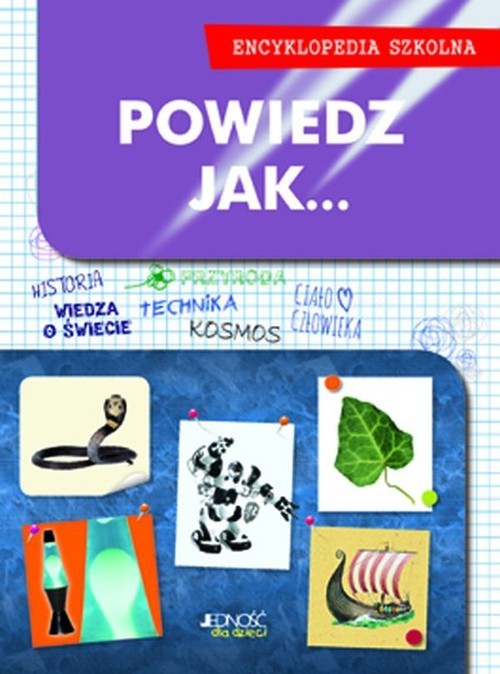 okładka Powiedz jak... Encyklopedia szkolna książka | Opracowanie zbiorowe