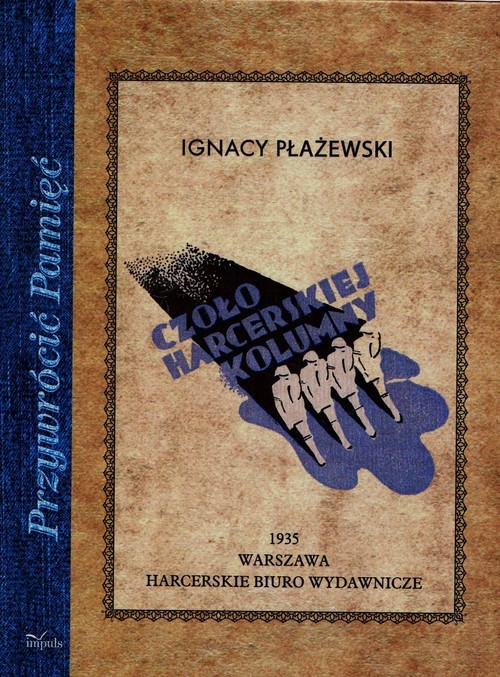 okładka Czoło harcerskiej kolumny książka | Ignacy Płażewski