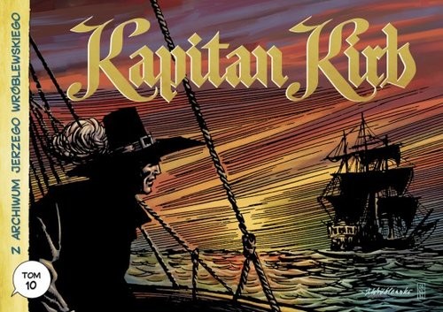 okładka Z archiwum Jerzego Wróblewskiego 10 Kapitan Kirb książka | Jerzy Wróblewski