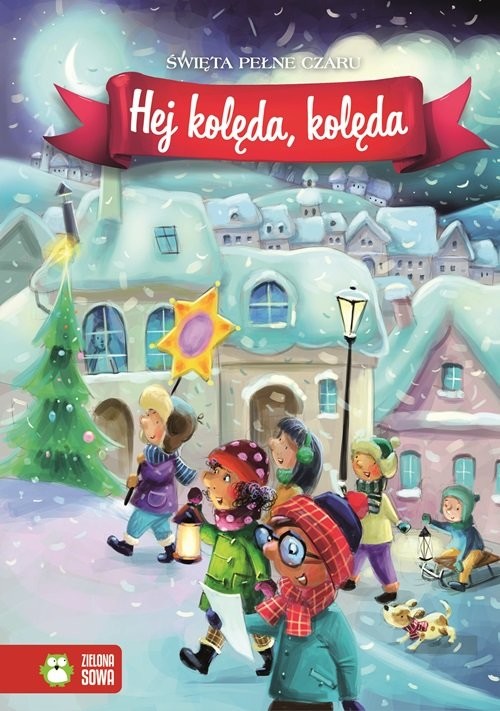 okładka Hej kolęda, kolęda książka | Aniela Cholewińska-Szkolik